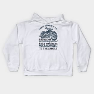 Mo t motorcycle problems are caused by the nut that connects the handlebars to the saddle T Shirt For Women Men Kids Hoodie